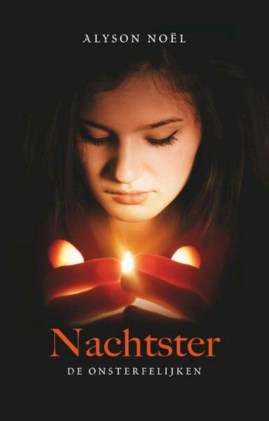 Nachtster / De onsterfelijken - boek 5 - Alyson Noël (ISBN 9789021806877)