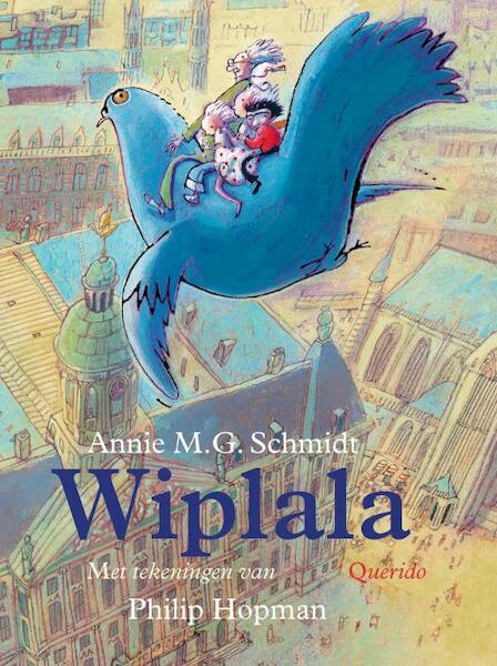 Wiplala - Annie M.G. Schmidt (ISBN 9789045104232)