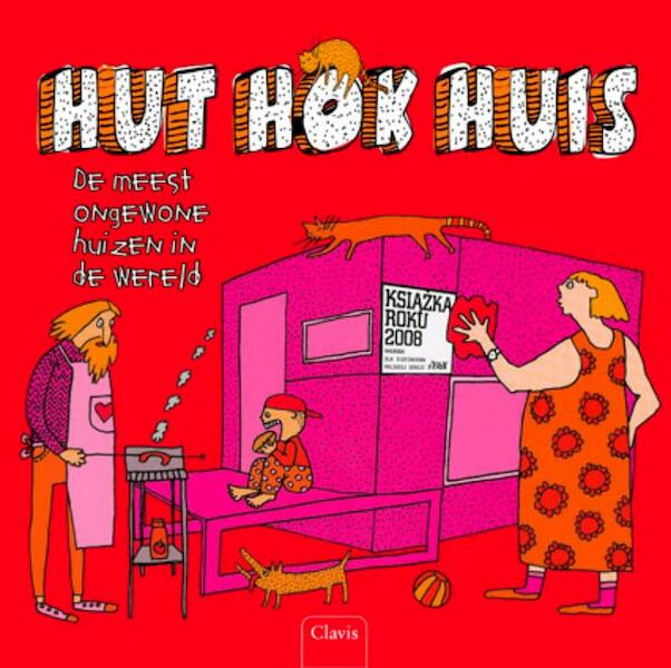 Hut hok huis - Aleksandra Machowiak, Daniel Mizielinski (ISBN 9789044814354)