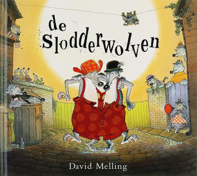 De Slodderwolven - David Melling (ISBN 9789052473833)