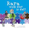 Rara, welk dier is dat? - Reynier Molenaar (ISBN 9789081812115)