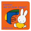 Kiekeboe ! wie zit daar, Nijntje ? - Dick Bruna (ISBN 9789056470173)