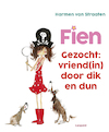 Fien. Gezocht: vriend(in) door dik en dun (e-Book) - Harmen van Straaten (ISBN 9789025876555)