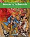 Bommen op de dierentuin - Wilma Degeling (ISBN 9789053003473)