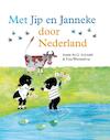 Met Jip en Janneke door Nederland - Annie M.G. Schmidt (ISBN 9789045116112)