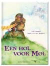 Een hol voor mol (e-Book) | Anita van den Bogaart (ISBN 9789051162998)