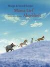 Mama lief alsjeblieft - Margje Kuyper, Sjoerd Kuyper (ISBN 9789089671523)