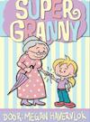 Super Granny (e-Book) - Megan Havervlok (ISBN 9789402143331)