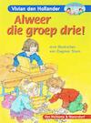 Alweer die groep drie (e-Book) - Vivian den Hollander (ISBN 9789000306831)