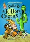 Kalle en de killercactus - Hermine Landvreugd (ISBN 9789076174372)
