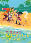 De wraak van Balthasar Grimm (e-Book) - Reggie Naus (ISBN 9789021668451)