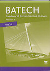 Batech VMBO-B TB/WB hoofdstuk 8 - A.J. Boer, J.L.M. Crommentuijn, Q.J. Dorst, E. Wisgerhof, A.J. Zwarteveen (ISBN 9789041508423)
