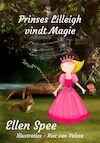 Prinses Lilleigh vindt magie (e-Book) - Ellen Spee (ISBN 9789462170537)