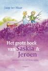 Het grote boek van Saskia en Jeroen (e-Book) - Jaap ter Haar (ISBN 9789021673288)