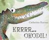Krrrr... okodil ! - Catherine Rayner (ISBN 9789053419762)