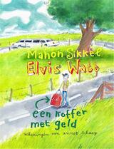 Elvis Watt - Een koffer met geld (e-Book)