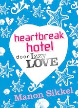 Heartbreak hotel door IzzyLove (e-Book)