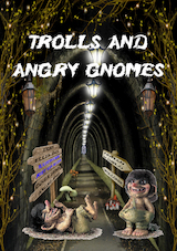 Trolls and angry gnomes (e-Book)