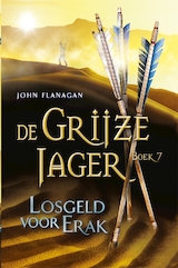 De grijze jager / 7 Losgeld voor Erak (e-Book)