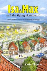 Isa and Max and the flying skateboard (e-Book)