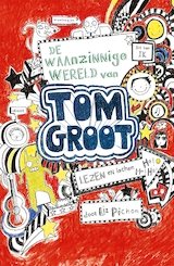 De waanzinnige wereld van Tom Groot (e-Book)