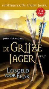 Losgeld voor erak / 7 - John Flanagan (ISBN 9789025757267)