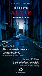 De beste actie verhalen Het nieuwe leven van James Penney & de verliefde Kowalski - Lee Child, James Rollins (ISBN 9789047603719)