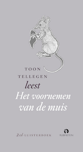 Het voornemen van de muis - Toon Tellegen (ISBN 9789047622147)