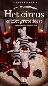 Het Muizenhuis - Het circus & Het grote feest - Karina Schaapman (ISBN 9789047616290)