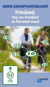 ANWB Knooppuntenkaart Kop van Noord-Holland, Friesland & Wadden - (ISBN 9789018035273)