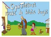 Opa Toetoet raakt de kluts kwijt - Chris Veraart (ISBN 9789021549033)
