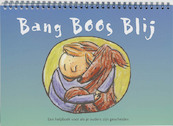 Bang boos blij - Suzan van Apeldoorn, Lianne van Lith, Boukje Overgaauw (ISBN 9789085605287)