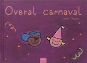 Overal Carnaval - Liesbet Slegers (ISBN 9789044805710)