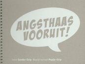 Angsthaas vooruit! - Sander Grip (ISBN 9789081587006)