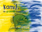 Kamil, de groene kameleon - Daniëlle Steggink (ISBN 9789085605812)