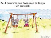 De 4 avonturen van Anna-Mae en Pepijn uit Bontebok - Jeroen Elfers (ISBN 9789491164248)