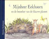 Mijnnheer Eekhoorn en de geheimzinnige bezoeker - Sebastian Meschenmoser (ISBN 9789089670984)