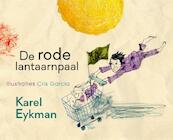 De rode lantaarnpaal - Karel Eykman (ISBN 9789076168784)