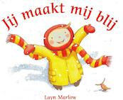 Jij maakt me blij - Layn Marlow (ISBN 9789053411193)