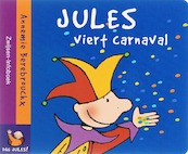 Jules viert karnaval - A. Berebrouckx (ISBN 9789055352333)