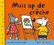 Muis op de crèche - Lucy Cousins (ISBN 9789025853488)