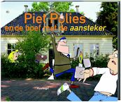 Piet Polies en de boef met de aansteker - Kaschogo (ISBN 9789044315134)