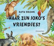 Waar zijn Joko's vriendjes? - Ruth Brown (ISBN 9789060386743)