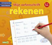 Rekenen 6-7 jaar 1ste leerjaar, groep 3, eerste trimester Mijn oefenschift - (ISBN 9789044728514)