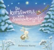 De kerstwens van Sneeuwkonijntje - Nosy Crow (ISBN 9789025752279)