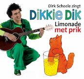Dikkie Dik Limonade met prik - J. Boeke, Jet Boeke, D. Scheele (ISBN 9789025740894)