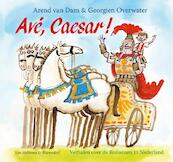 Ave, Caesar! - Arend van Dam (ISBN 9789000329854)