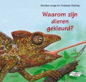 Waarom zijn dieren gekleurd? - Monika Lange (ISBN 9789058780713)