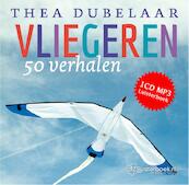 Vliegeren, 50 verhalen - Thea Dubelaar (ISBN 9789491592591)