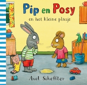 Pip en Posy en het kleine plasje - Axel Scheffler (ISBN 9789025758028)